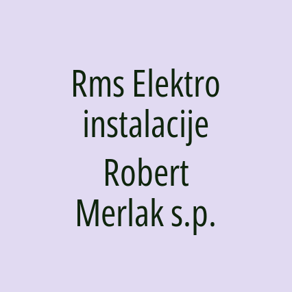 Rms Elektroinstalacije Robert Merlak s.p.