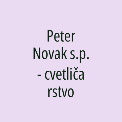 Peter Novak s.p. - cvetličarstvo