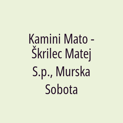 Kamini Mato - Škrilec Matej S.p., Murska Sobota - Logotip