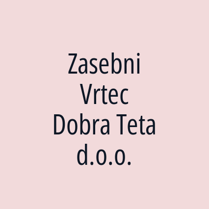 Zasebni Vrtec Dobra Teta d.o.o.