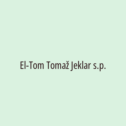 El-Tom Tomaž Jeklar s.p.