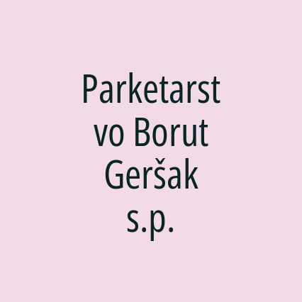 Parketarstvo Borut Geršak s.p.