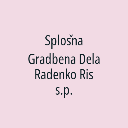 Splošna Gradbena Dela Radenko Ris s.p.