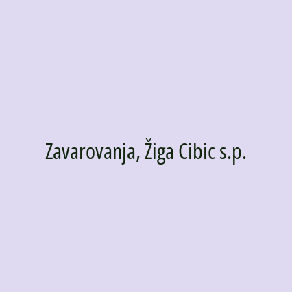 Zavarovanja, Žiga Cibic s.p.