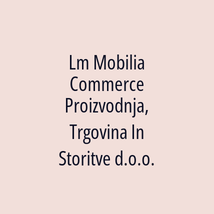 Lm Mobilia Commerce Proizvodnja, Trgovina In Storitve d.o.o. - Logotip