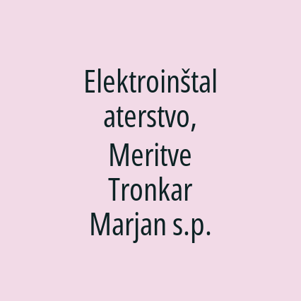 Elektroinštalaterstvo, Meritve Tronkar Marjan s.p.