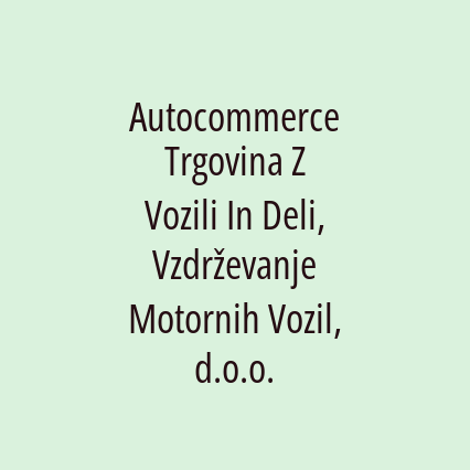 Autocommerce Trgovina Z Vozili In Deli, Vzdrževanje Motornih Vozil, d.o.o. - Logotip