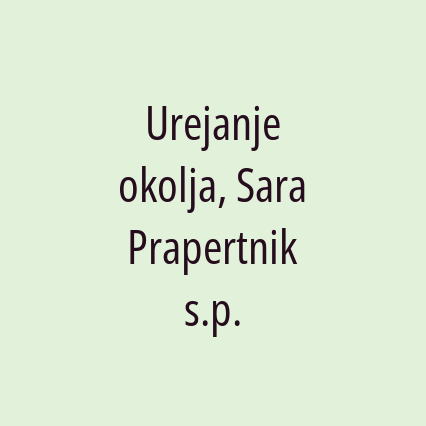 Urejanje okolja, Sara Prapertnik s.p.