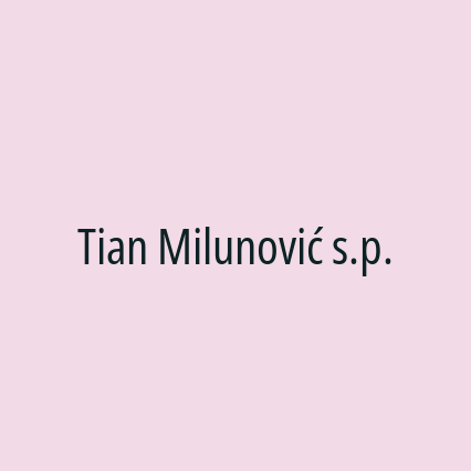 Tian Milunović s.p.