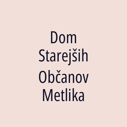 Dom Starejših Občanov Metlika