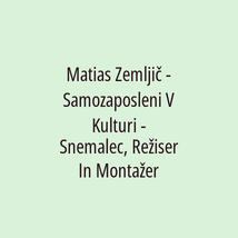 Matias Zemljič - Samozaposleni V Kulturi - Snemalec, Režiser In Montažer - Logotip