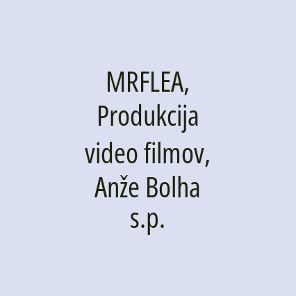 MRFLEA, Produkcija video filmov, Anže Bolha s.p. - Logotip