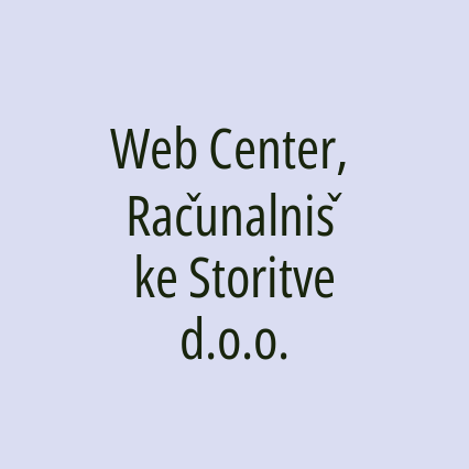 Web Center, Računalniške Storitve d.o.o.