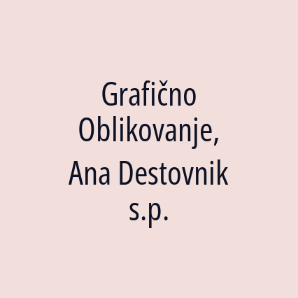 Grafično Oblikovanje, Ana Destovnik s.p.