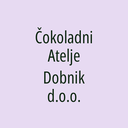 Čokoladni Atelje Dobnik d.o.o.