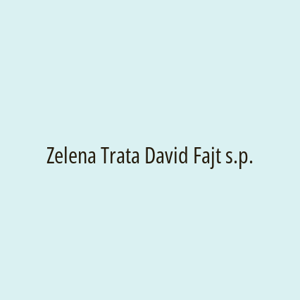 Zelena Trata David Fajt s.p.