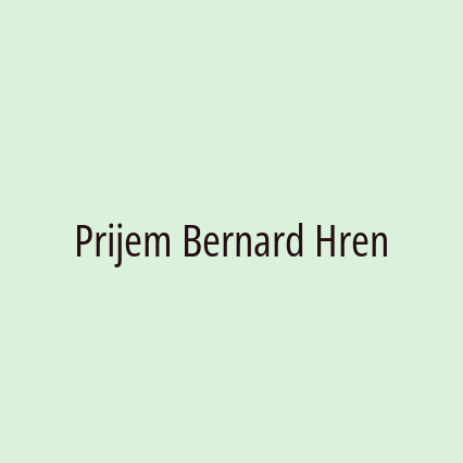 Prijem Bernard Hren