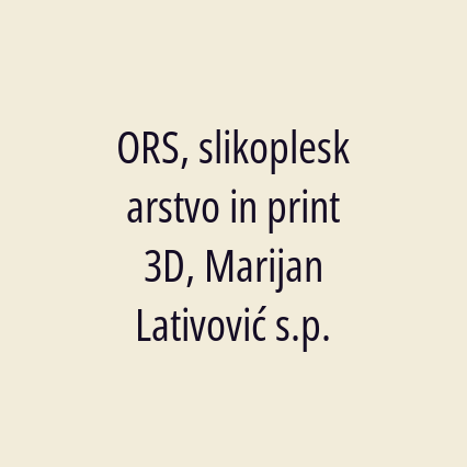 ORS, slikopleskarstvo in print 3D, Marijan Lativović s.p. - Logotip