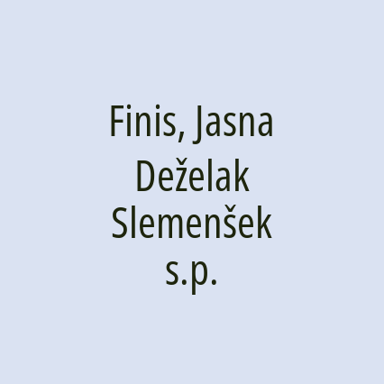 Finis, Jasna Deželak Slemenšek s.p.