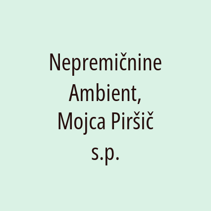 Nepremičnine Ambient, Mojca Piršič s.p.