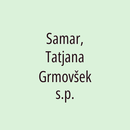 Samar, Tatjana Grmovšek s.p.