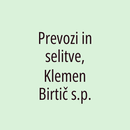 Prevozi in selitve, Klemen Birtič s.p.