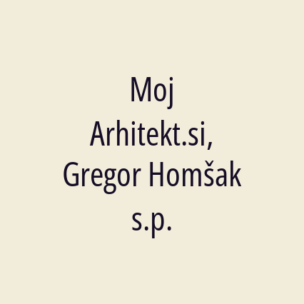 Moj Arhitekt.si, Gregor Homšak s.p.