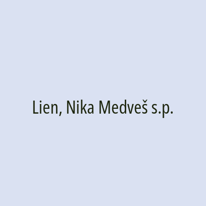 Lien, Nika Medveš s.p.