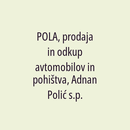 POLA, prodaja in odkup avtomobilov in pohištva, Adnan Polić s.p. - Logotip