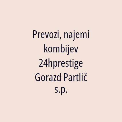 Prevozi, najemi kombijev 24hprestige Gorazd Partlič s.p. - Logotip