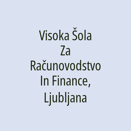 Visoka Šola Za Računovodstvo In Finance, Ljubljana