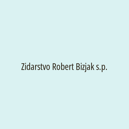 Zidarstvo Robert Bizjak s.p.