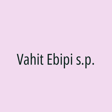 Vahit Ebipi s.p.