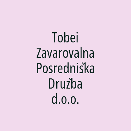 Tobei Zavarovalna Posredniška Družba d.o.o.