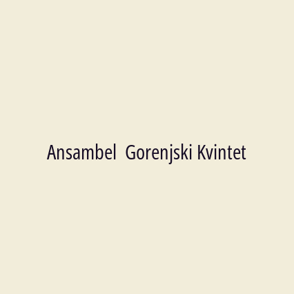 Ansambel  Gorenjski Kvintet