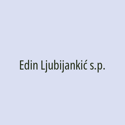 Edin Ljubijankić s.p.