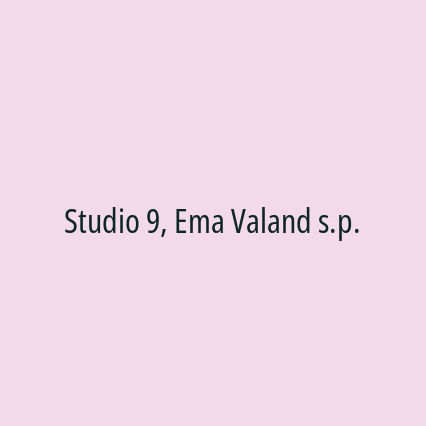 Studio 9, Ema Valand s.p.