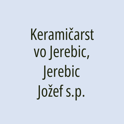 Keramičarstvo Jerebic, Jerebic Jožef s.p.