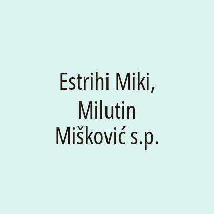 Estrihi Miki, Milutin Mišković s.p.