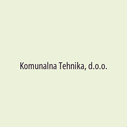 Komunalna Tehnika, d.o.o.