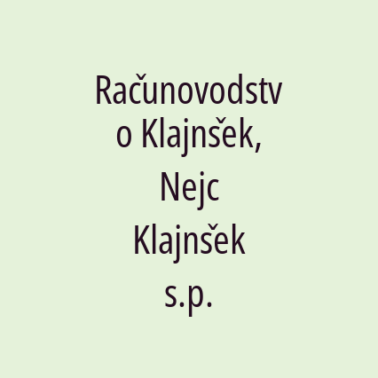 Računovodstvo Klajnšek, Nejc Klajnšek s.p.