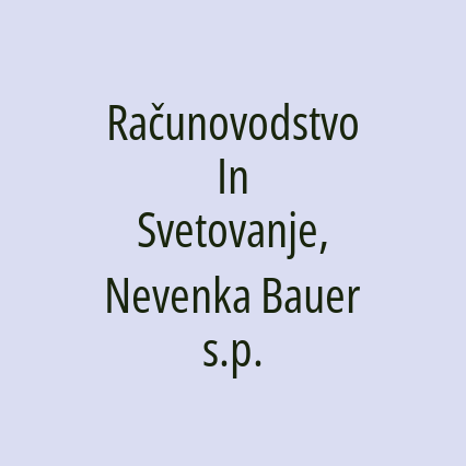 Računovodstvo In Svetovanje, Nevenka Bauer s.p.