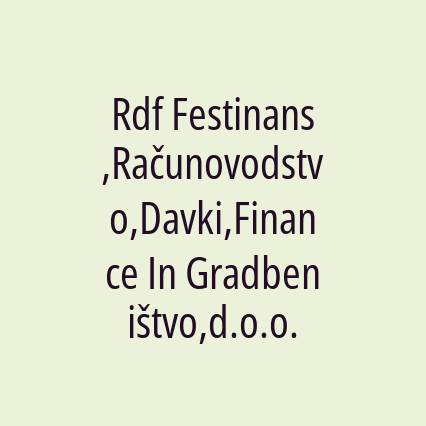 Rdf Festinans,Računovodstvo,Davki,Finance In Gradbeništvo,d.o.o. - Logotip