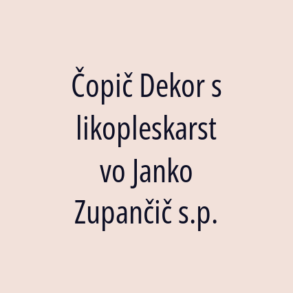 Čopič Dekor slikopleskarstvo Janko Zupančič s.p.