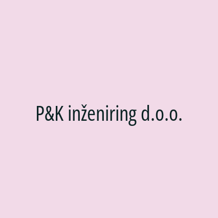 P&K inženiring d.o.o.