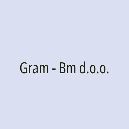 Gram - Bm d.o.o.