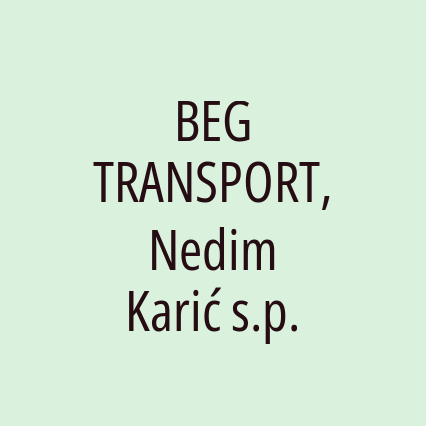 BEG TRANSPORT, Nedim Karić s.p.