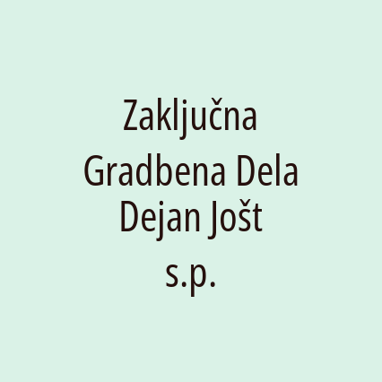 Zaključna Gradbena Dela Dejan Jošt s.p.