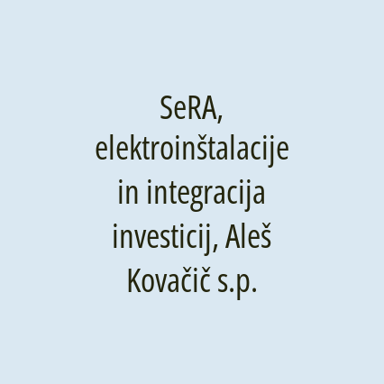 SeRA, elektroinštalacije in integracija investicij, Aleš Kovačič s.p. - Logotip