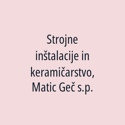 Strojne inštalacije in keramičarstvo, Matic Geč s.p. - Logotip